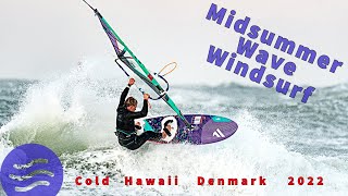 Midsummer Wave Windsurf Video Cold Hawaii Denmark 2022