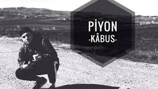 Piyon - Kâbus (Prod.by Emirhan) Resimi