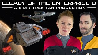 Legacy of the Enterprise B  A Star Trek Fan Production (2023)