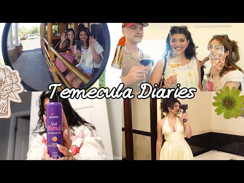 Temecula Diaries: Vineyard Views, wine tasting, getting ready for a wedding