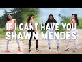 If i cant have you  shawn mendes  danceinspire  2019
