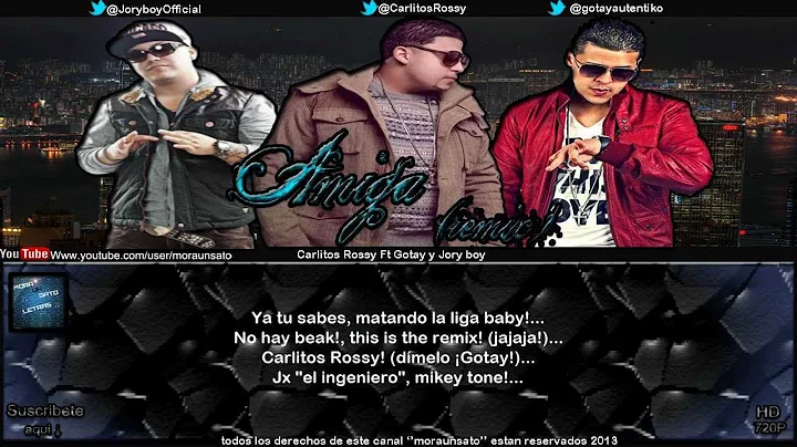 Amiga (remix) (letra) - Carlitos Rossy Ft Gotay ''El auntentiko'' y Jory boy