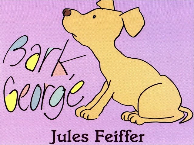 209 Bark e Jules Feiffer音声絵本 Bark, George by Jules Feiffer - English stories for Kids - YouTube