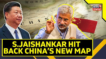 S Jaishankar Hits Back At China For Redrawing Map | Arunachal Pradesh | Indo China Border
