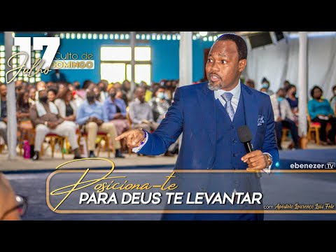 POSICIONA-TE PARA DEUS TE LEVANTAR | CULTO DE DOMINGO | EM DIRECTO | 17.07.2022