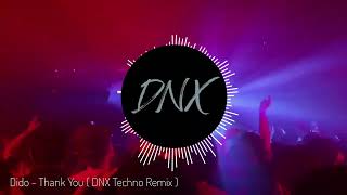 Dido - Thank You Dnx Techno Remix