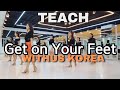 Get on Your Feet line dance | 스탭설명 teach | Improver | 겟 온 유어 핏 라인댄스 | 사)라인댄스 위더스 코리아 협회