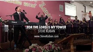 Video thumbnail of "For the Lord is My Tower – Steve Kuban (Curepe, Trinidad)"