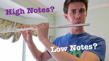 HOW TO PLAY HIGH NOTES / LOW NOTES ON THE FLUTE!