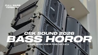 Dj Cek Sound  Bass Terbaru 2026  Bass Horor Paling Njedug Sdanai Dada