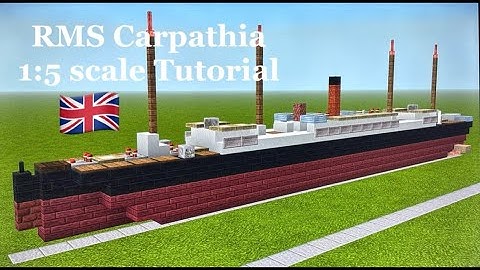 Minecraft RMS Carpathia 1:5 scale Tutorial | Cunard Line passenger ship