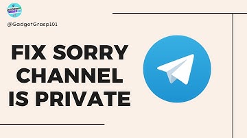 How To Fix Sorry This Channel is Private in Telegram - Full Guide in 2025
