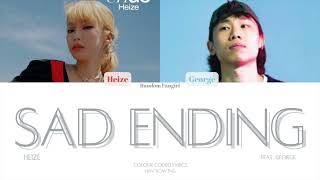 Heize (헤이즈) - Sad Ending (어쩌면 우리) (Feat. george (죠지)) [Colour Coded Lyrics Han/Rom/Eng]