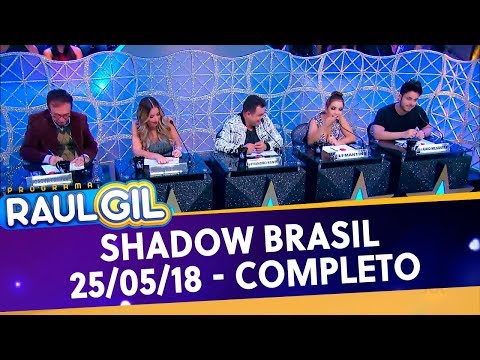 Shadow Brasil - Final - Completo | Programa Raul Gil (25/05/19)