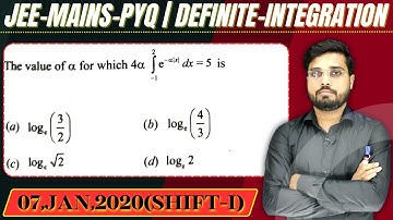 JEE Mains 2020 PYQ [07,JAN,2020(Shift-I)] || then find the velue || Definite Integration PYQ
