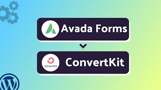 Integrating Avada Forms with ConvertKit | Step-by-Step Tutorial | Bit Integrations