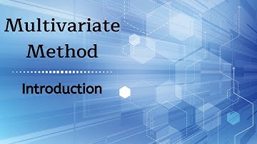 Introduction to Multivariate Method