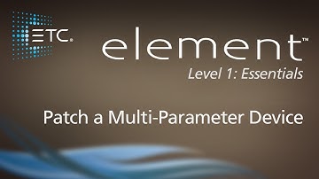 03.5 Patch a Multi-Parameter Device