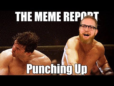 the-meme-report---ep.-22---punching-up