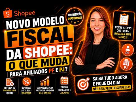 NOVO MODELO FISCAL PARA AFILIADOS SHOPEE