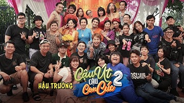 HẬU TRƯỜNG - PHIM TẾT CẬU ÚT CẬU CON CÚC - P2 | OFFICIAL