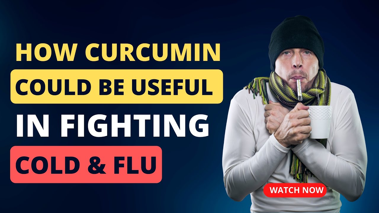 Curcumin Could Be Useful In Fighting Cold & Flu ! Cold or Flu? # ...