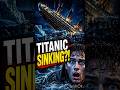 🚢 “Titanic Sinking: The Untold Truth Revealed by AI!”