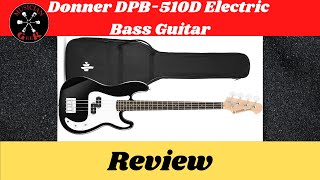 Donner DPB 510D Electric Bass Guitar Review