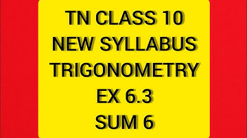 TN Samacheer 10 Maths New Syllabus Trigonometry Ex 6.3 sum 6