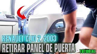 Proyecto Renault Clio 2 2003 - Cómo Quitar el panel de las puertas delanteras |SIEPONLINE|