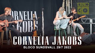 Cornelia Jakobs LIVE at Bloco in Sundsvall 29/7 2022 (in English)