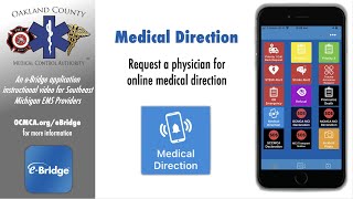 Medical Direction - an e-Bridge how to video for OCMCA EMS providers
