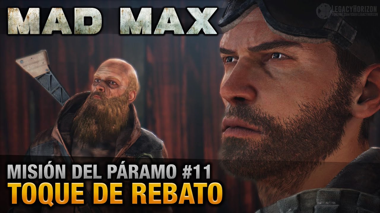 mad-max-misi-n-del-p-ramo-11-toque-de-rebato-1080p-60fps-youtube