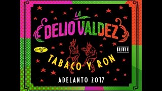 LA DELIO VALDEZ & MIKE RODRIGUEZ (COMBO LOCO) - Tabaco y Ron (2017) chords