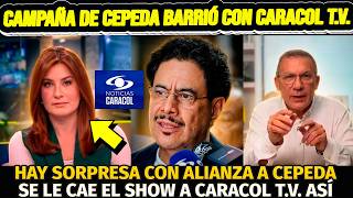 CAMPAÑA DE CEPEDA BARRE CON CARACOL: SE LE ACABÓ CAMPAÑA POR ABELARDO. CEPEDA RECIBIÓ ALIANZAS OJO