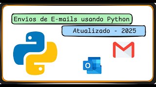 Como Enviar Emails com anexos com Python – Tutorial Fácil (2025