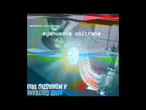 Ohnedaruthime (Ayahuasca Coltrane)