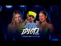 Atual idiota remix  dj lucas beat paula guilherme e melody