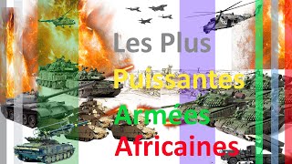 Les 10 Armées Les plus Puissantes d'Afrique  2020