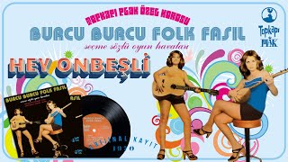 Burcu Burcu Folk Fasıl - Hey Onbeşli -  / Orijinal 45'lik kayıtları Resimi