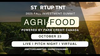 Agri-Food Summit Powered by FCC Top 21 Pitch Night (Fall 2025) - Oct 23, 2025