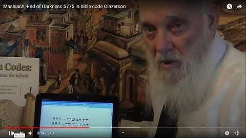 END OF DAYS-END OF DARKNESS --BIBLE CODE   GLAZERSON