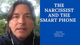 The Narcissist And The Smart Phone