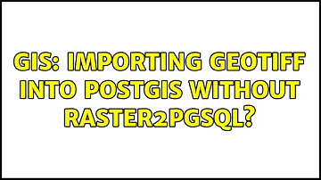 GIS: Importing GeoTIFF into PostGIS without raster2pgsql?