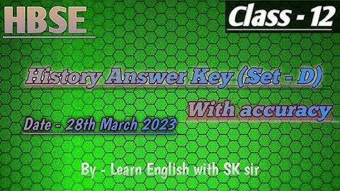 HBSE Class 12 History Set - D | Answer Key 28th March 2023 | Haryana Board Solution | With Accuracy