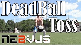 NEB·VJS | DeadBall Toss | Nick Edson