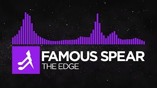 [Dubstep] - Famous Spear - The Edge [Toxic Vol. 1 Compilation]
