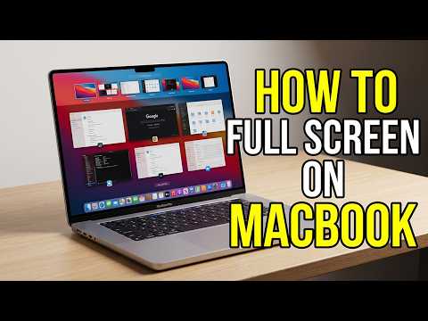 How to Go Full Screen on MacBook | MacBook Full Screen Mode Explained