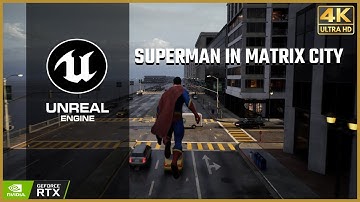Superman in Matrix City! [RTX 3080] [4K]