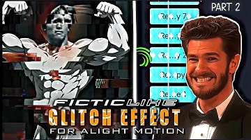 Fictic Like Glitch Effect Full Tutorial in Alight Motion + Preset | Fyzenixeditz
